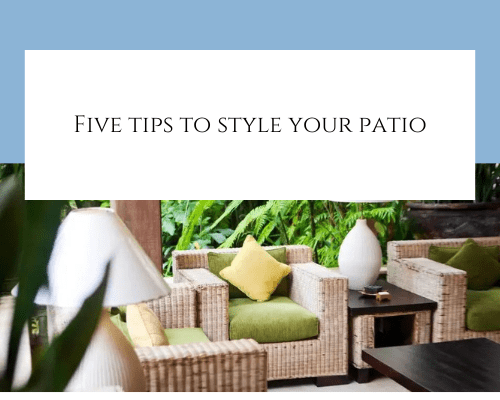 Five Tips to Style Your Patio